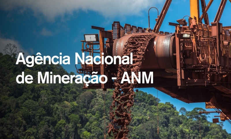 A Agência Nacional de Mineração – ANM